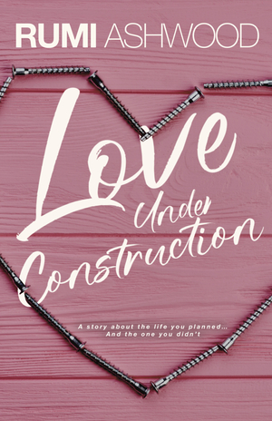 Love Under Construction