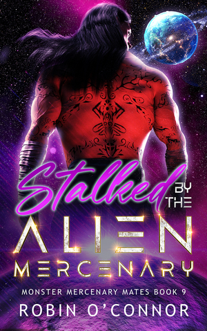 Stalked by the Alien Mercenary