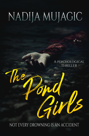 The Pond Girls: A Psychological Thriller