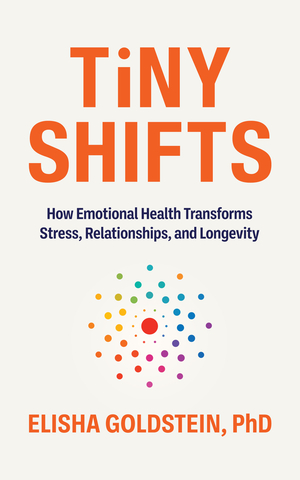 Tiny Shifts: How Emotional Health Transforms Stress, Relationships, and Longevity