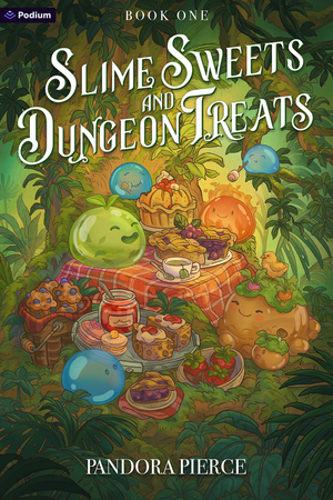 Slime Sweets and Dungeon Treats: A Cozy LitRPG