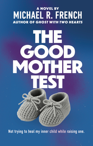 The Good Mother Test
