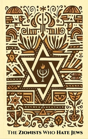 The ZIONISTS who HATE JEWS