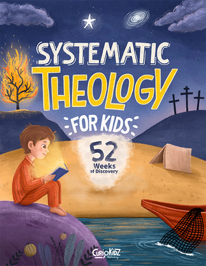 Systematic Theology For Kids