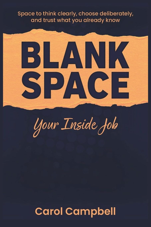 Blank Space: Your Inside Job