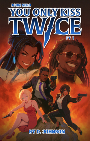 You Only Kiss Twice: Part 1