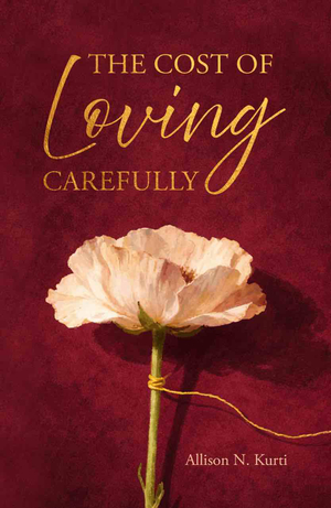 The Cost of Loving Carefully