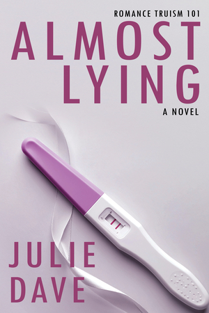 Almost Lying: A Surprise Pregnancy Romance