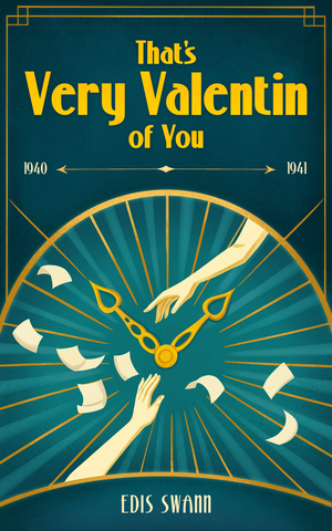 That's Very Valentin of You: 1940-1941