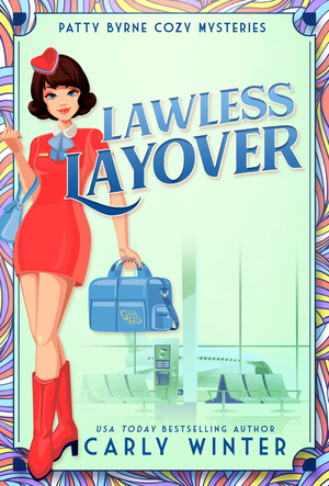 Lawless Layover: A 1960s Historical Cozy Mystery
