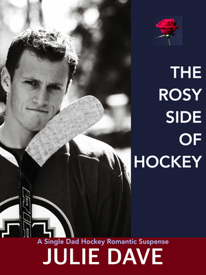 The Rosy Side of Hockey: A Forbidden Love Romance