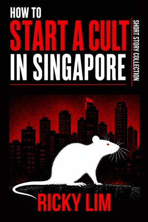 How to Start a Cult in Singapore
