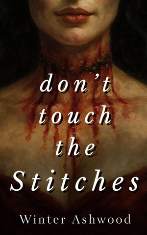 Don't Touch The Stitches