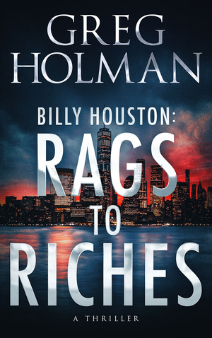 Billy Houston: Rags to Riches