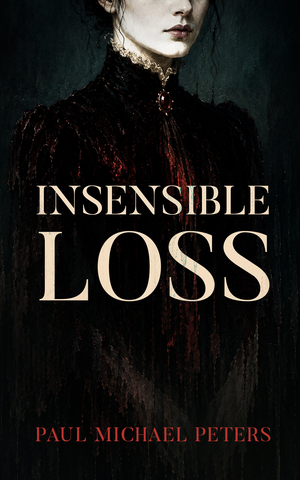 Insensible Loss: 10th Anniversary Edition