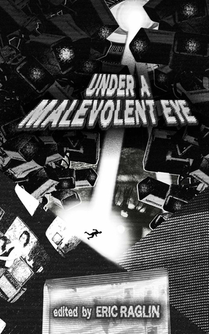 Under a Malevolent Eye