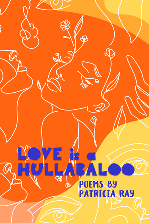Love Is a Hullabaloo