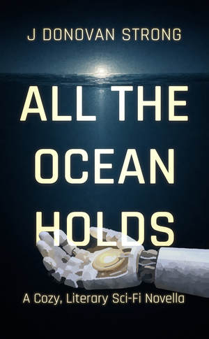 All The Ocean Holds
