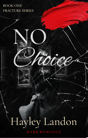 No Choice (The Fracture: Book 1)