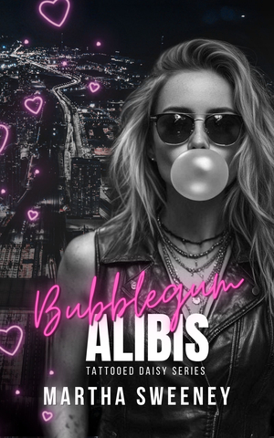 Bubblegum Alibis