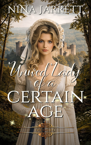 Unwed Lady of a Certain Age (The Oxleys: Book 2)