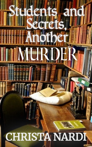 Students and Secrets, Another Murder